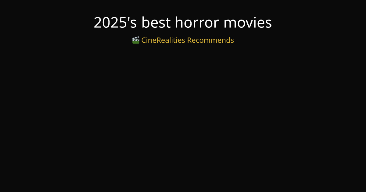 2025's best horror movies 