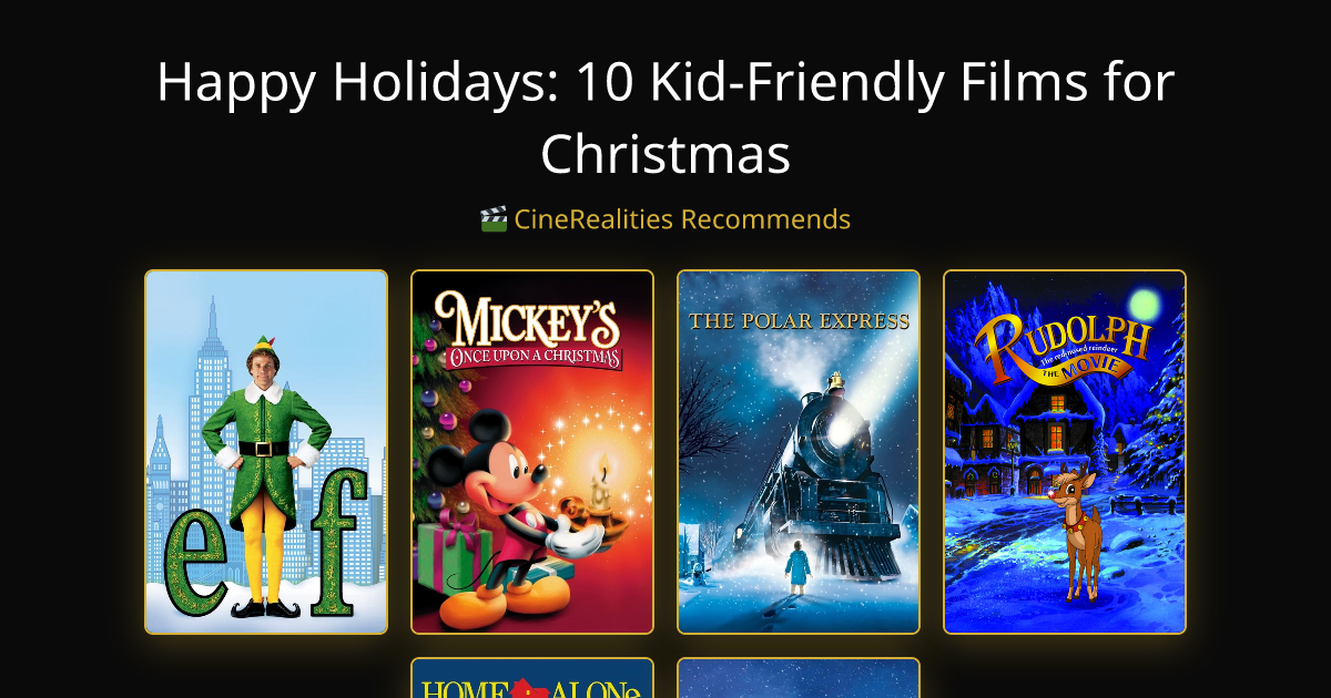 Happy Holidays: 10 Kid-Friendly Films for Christmas